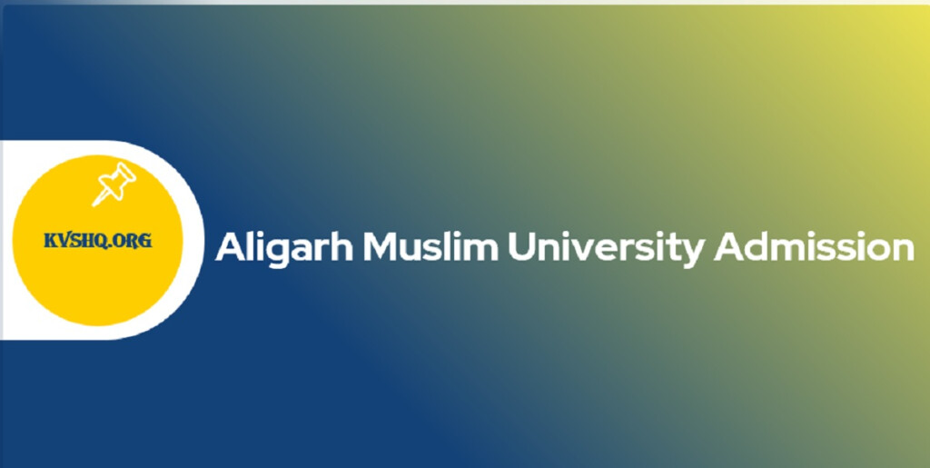 AMU Admission Form 2023 Dates Courses Eligibility Apply Online