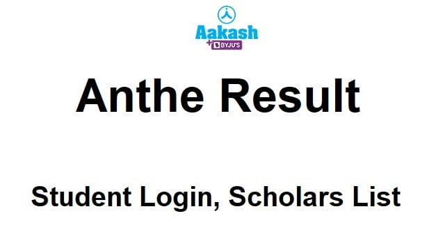 Anthe Result 2023 Link Out Anthe aakash ac in Student Login Scholars 