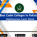 Best Cadet Colleges In Pakistan Admission 2022 Last Date