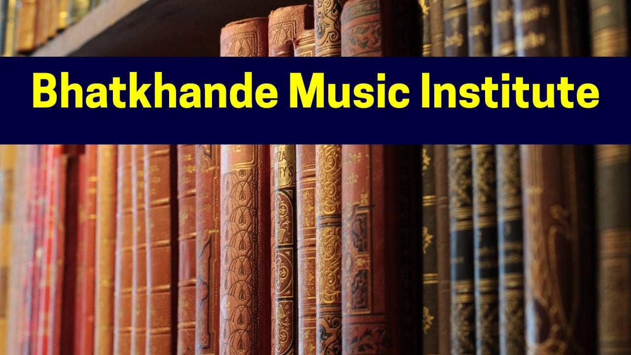 Bhatkhande Music Institute Admission 2023 BMI Lucknow Courses Fees