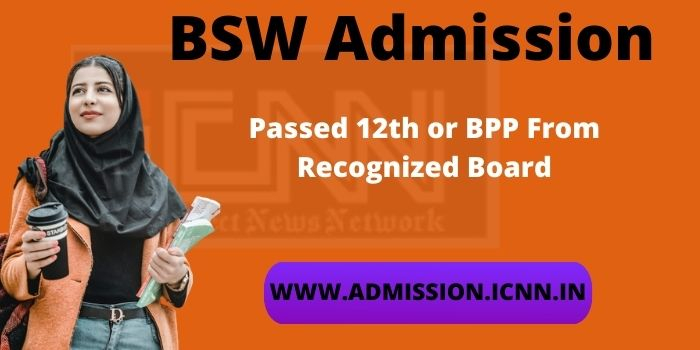 BSW Admission 2022 Full Form Eligibility Fee Salary