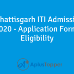 CG ITI Admission 2020 Eligibility Dates Application Form Selection