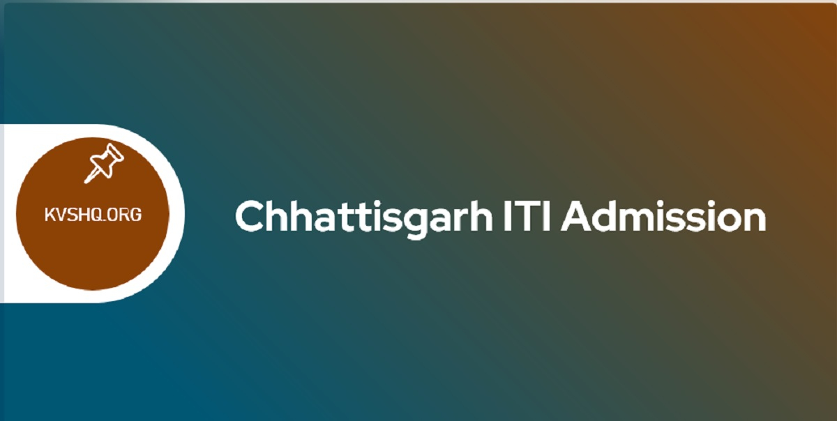 CG ITI Admission 2023 Application Form Dates Merit List Counselling