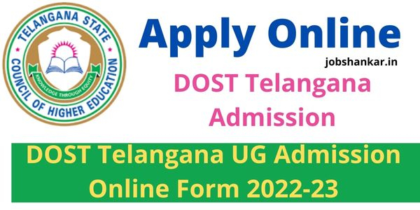 DOST Telangana UG Admission Online Form 2022 23