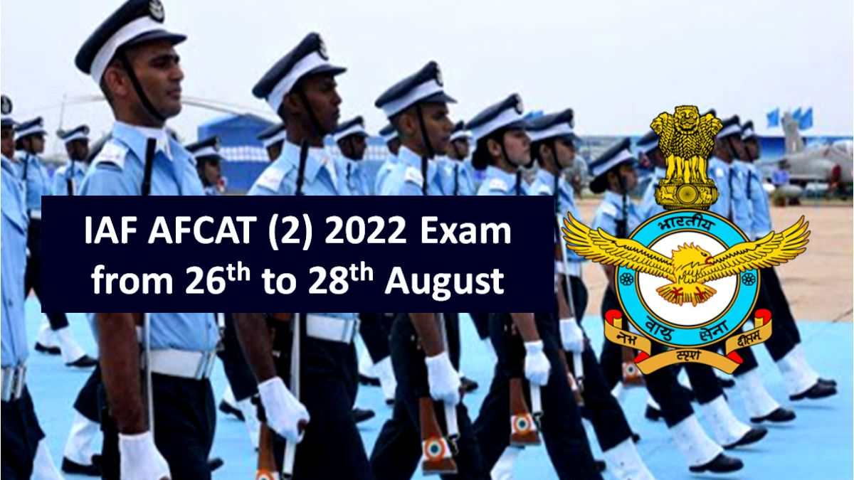 IAF AFCAT 2 2022 Exam From 26th To 28th August Check Admit Card