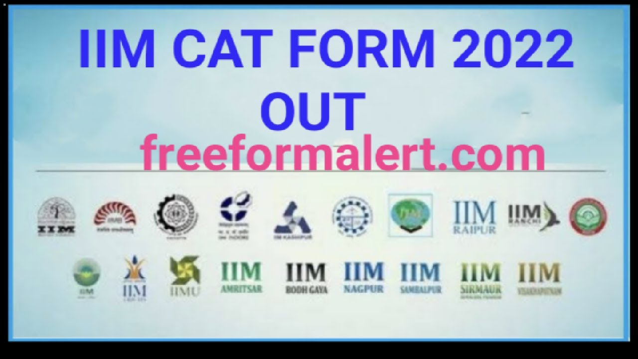 IIM CAT Admission Online Form 2022 iim Cat Form Out How To Fill Iim 