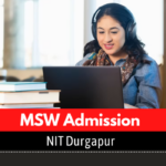 NIT Durgapur MSW Admission 2022 Application Form Dates