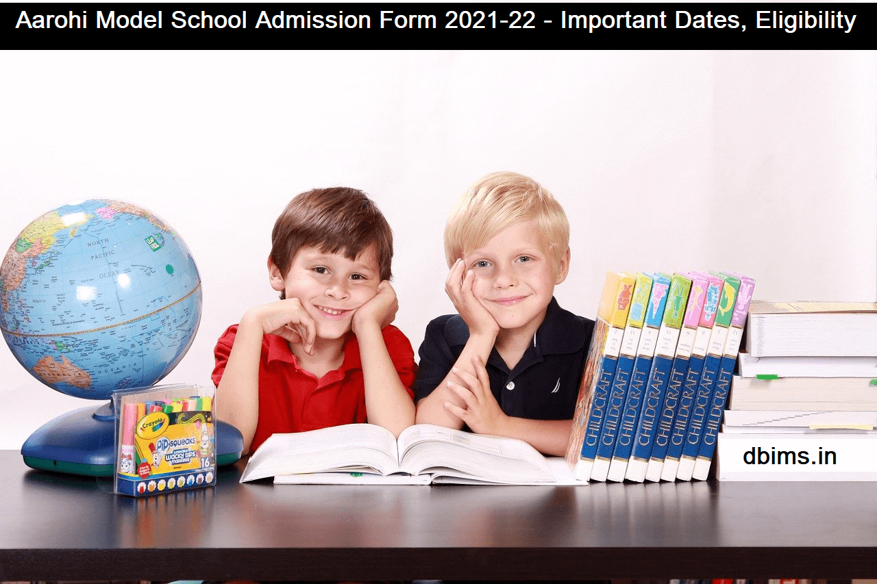 Aarohi Model School Admission Form 2022 22 Important Dates Eligibility