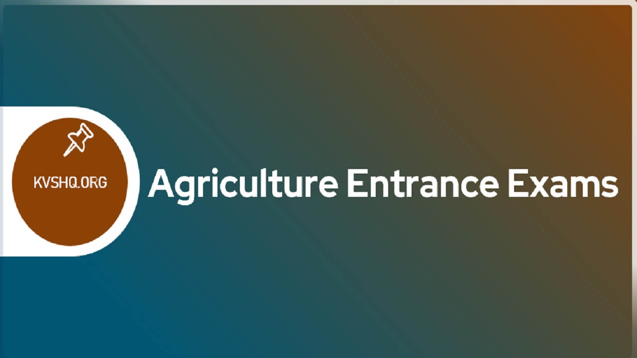 Agriculture Entrance Exams 2023 Application Form Dates Admissions