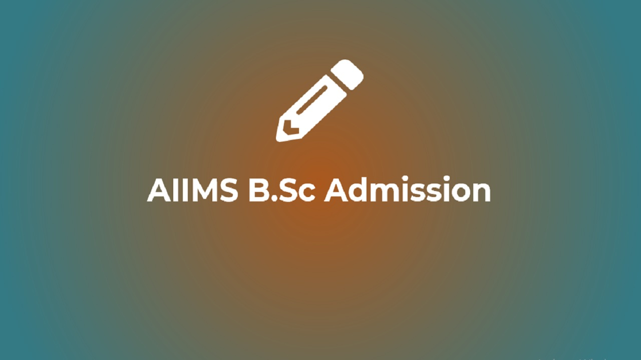 AIIMS B Sc Admission 2023 Nursing Post Basic B Sc Paramedical