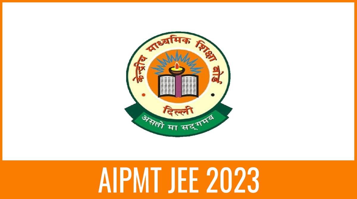 AIPMT 2023 Application Form Syllabus Exam Date Eligibility Pattern