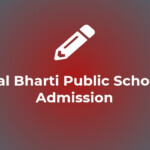 Bal Bharti Public School Admission 2023 24 Online Form Dates