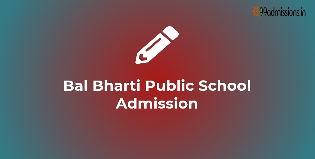 Bal Bharti Public School Admission 2023 24 Online Form Dates