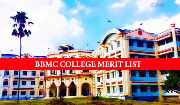 BBMC College Degree Merit List 2022 OUT UG Admission Bbmc nic in