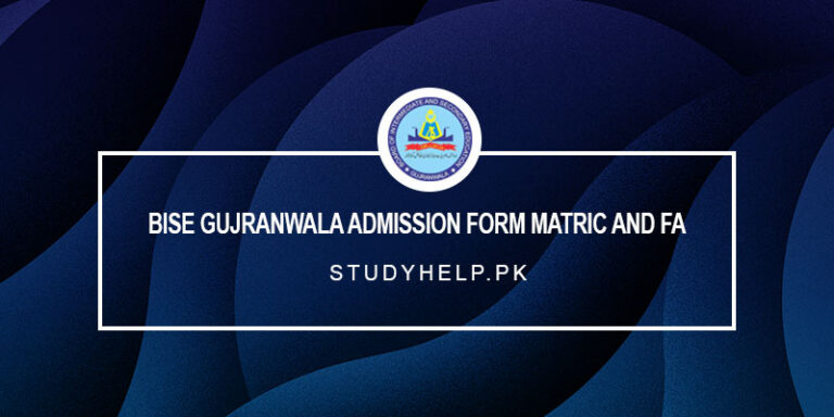 BISE Gujranwala Admission Form 2023 Matric And FA