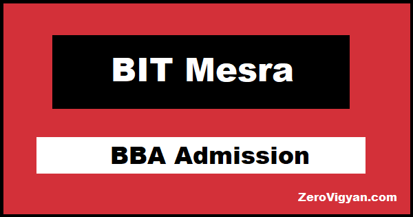 BIT Mesra BBA Admission 2022 Dates Application Form Zero Vigyan