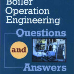 Boiler Operation Engineering Questions And Answers Second Edition PDF