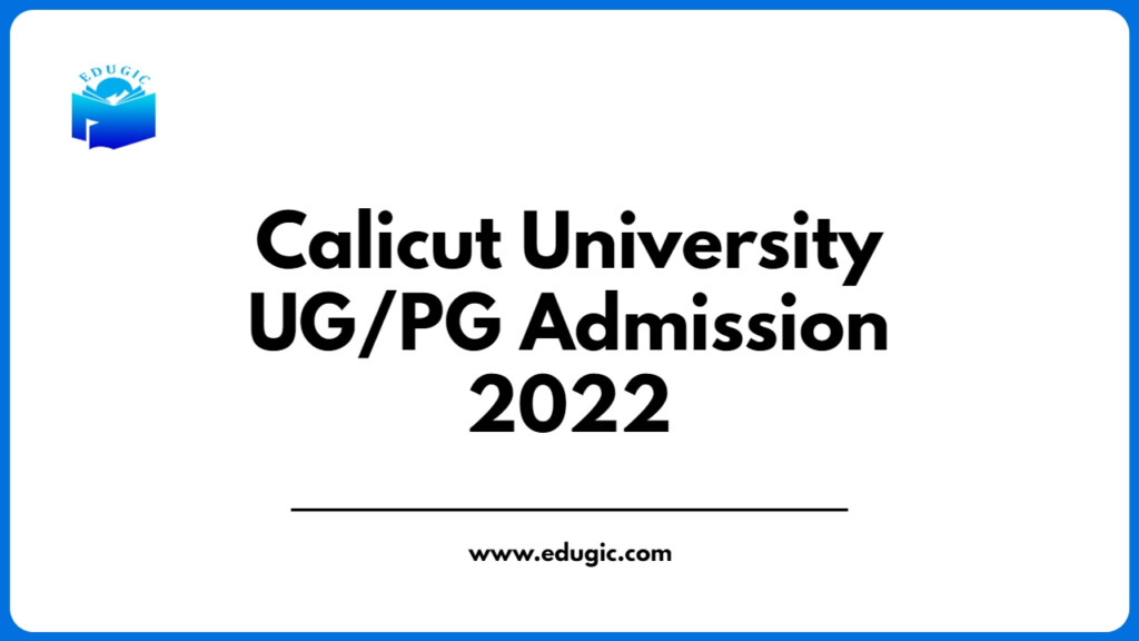 Calicut University UG PG Admission 2022 Last Date Is 