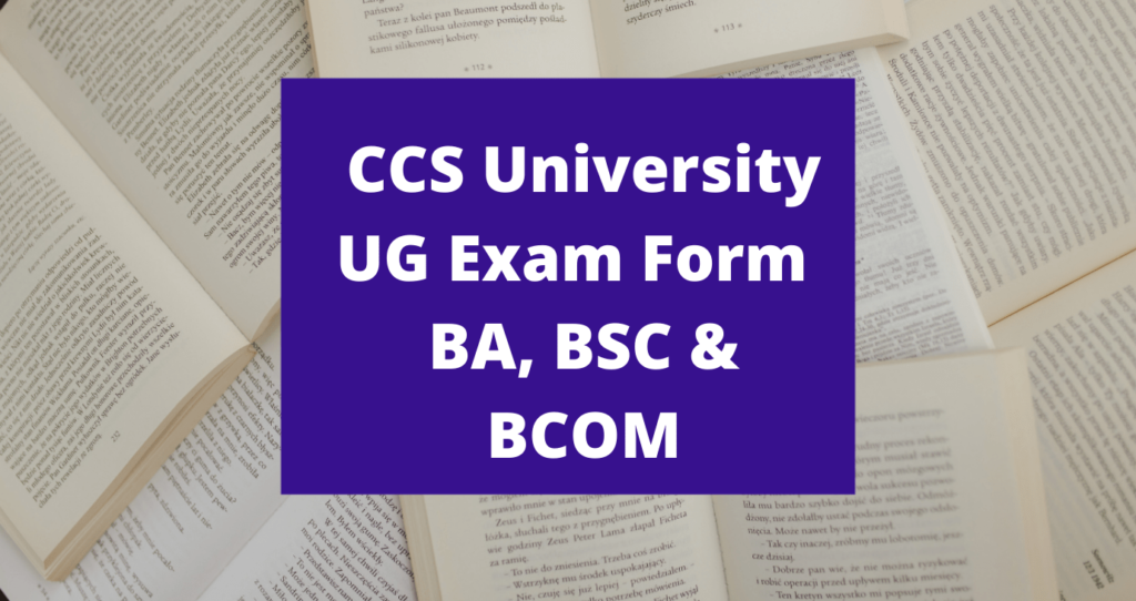 CCS University UG Online Exam Form 2022 BA BSC BCOM