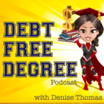 Debt Free Degree Podcast Podcasts Scholarships Application College