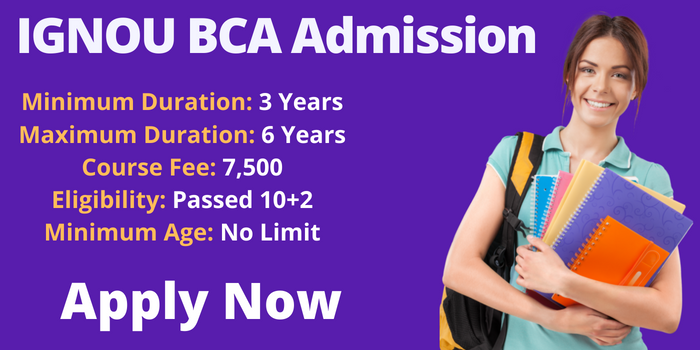 IGNOU BCA Admission 2022 Fee Eligibility Application Form Last Date