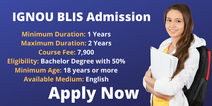 IGNOU BLIS Admission 2022 Application Form Eligibility Fee