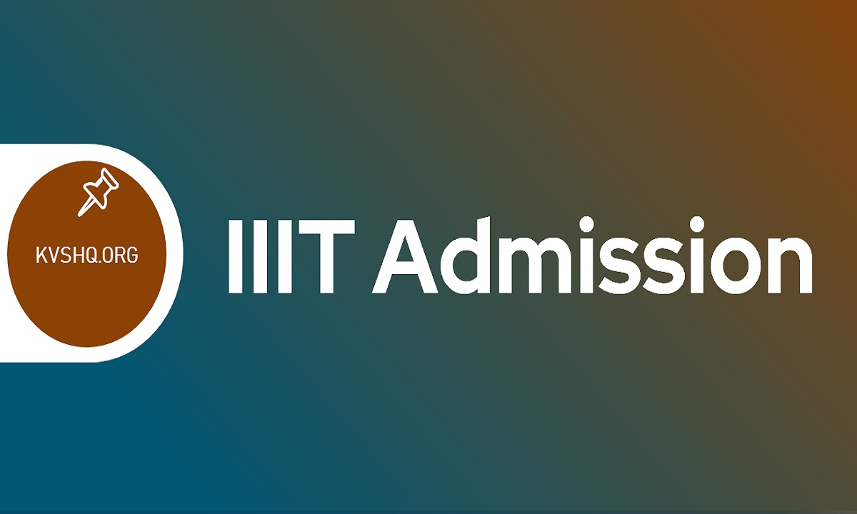 IIIT Admission 2023 Application Form Eligibility Criteria Fees Pattern