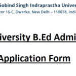 IP University B Ed Admission 2022 Application Form Last Date Entrance