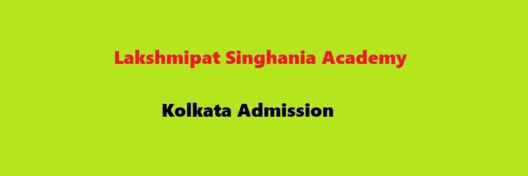 Lakshmipat Singhania Academy Kolkata Admission 2023 2024