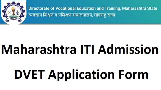 Maharashtra ITI Admission 2022 Admission dvet gov in Application Form