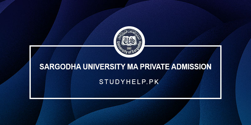 Sargodha University MA Private Admission 2023
